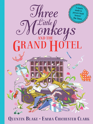 cover image of Three Little Monkeys and the Grand Hotel